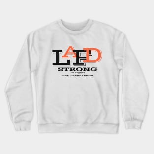 LAFD Strong Los Angeles Fire Department, LAFD Strong, LAFD, Lafd Strong Design Art Crewneck Sweatshirt